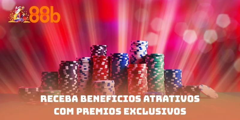 Receba benefícios atrativos com prêmios exclusivos